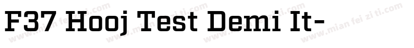 F37 Hooj Test Demi It字体转换